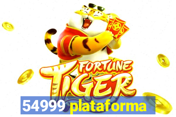 54999 plataforma